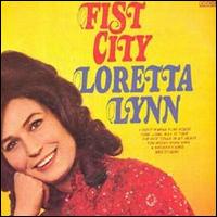 Fist City von Loretta Lynn