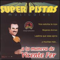 Super Pistas a la Manera de Vicente Fernandez, Vol. 1 von Grupo Musical de Exitos