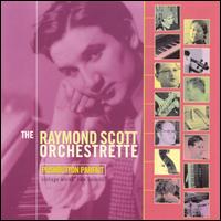 Pushbutton Parfait von Raymond Scott Orchestrette