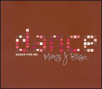 Dance for Me von Mary J. Blige