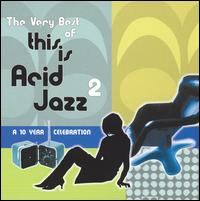 Very Best of This is Acid Jazz, Vol. 2: A 10 Year Celebration von Various Artists