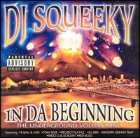 In Da Beginning: Underground, Vol. 1 von DJ Squeeky