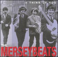 I Think of You: The Complete Recordings von The Merseybeats