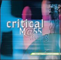 Critical Mass, Vol. 3 von Various Artists