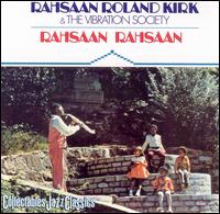 Rahsaan Rahsaan von Roland Kirk