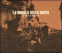 Canto di Malavita von La Musica Della Mafia