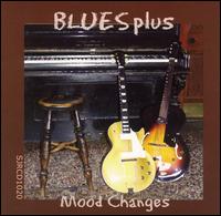 Mood Changes von Blues Plus