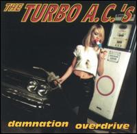 Damnation Overdrive von The Turbo A.C.'s