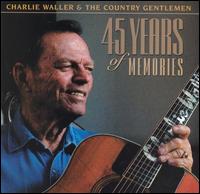 45 Years of Memories von Charlie Waller