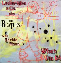 Leviev-Slon & Co. Play the Beatles: When I'm 64 von Milcho Leviev