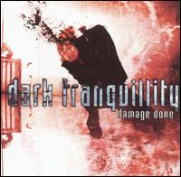 Damage Done von Dark Tranquillity