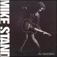 Do I Stand Alone von Mike Stand