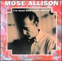 I've Been Doin' Some Thinkin' von Mose Allison