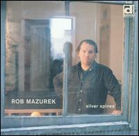 Silver Spines von Rob Mazurek