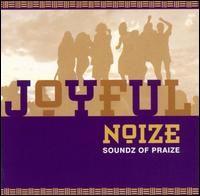 Joyful Noize von Soundz of Praize