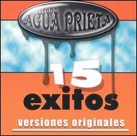 15 Exitos Versiones Originales von Agua Prieta