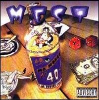 Mo' Money, Mo' 40'z von Mest