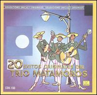 20 Exitos Inolvidables von Trio Matamoros