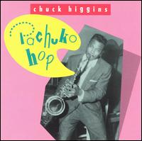 Pachuko Hop [Speciatly] von Chuck Higgins