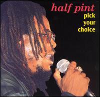 Pick Your Choice von Half Pint