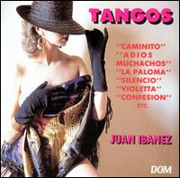 Tangos von Juan Ibanez