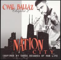 Cwal Ballaz Chapter II: Nation City von C.W.A.L. Ballaz