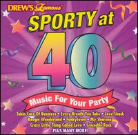 Drew's Famous Sporty at 40: Music for Your Party von Drew's Famous