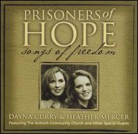 Prisoners of Hope: Songs of Freedom von Dayna Curry