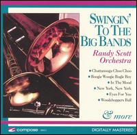 Swingin' to the Big Bands von Randy Scott