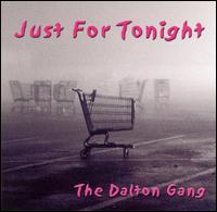 Just for Tonight von Dalton Gang