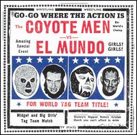 Coyote Men Vs. El Mundo von Coyote Men