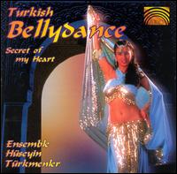 Turkish Bellydance: Secret of My Heart von Hüseyin & Günay Türkmenler