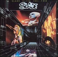 Slade Alive, Vol. 2 von Slade