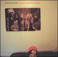 Circle Gets the Square von Kevin Devine