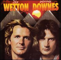 Wetton and Downes von John Wetton