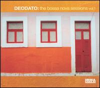 Bossa Nova Sessions, Vol. 1 von Deodato