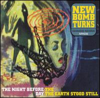 Night Before the Day the Earth Stood Still von New Bomb Turks