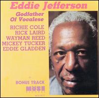 Godfather of Vocalese von Eddie Jefferson