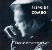 Rockin' at the West Coast von Flipside Combo