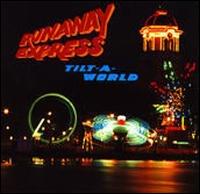 Tilt-A-World von Runaway Express