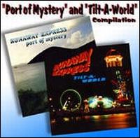 Port of Mystery/Tilt-A-World von Runaway Express