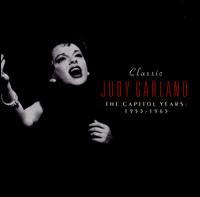 Classic Judy Garland: The Capitol Years 1955-1965 von Judy Garland