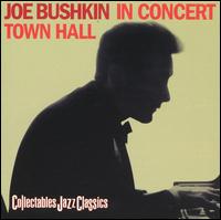 Joe Bushkin in Concert: Town Hall 1963 von Joe Bushkin