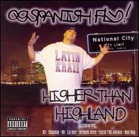 Higher Than Highland von O.G. Spanish Fly