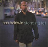 Standing Tall von Bob Baldwin