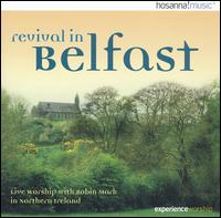 Revival in Belfast von Robin Mark