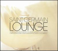 Saint Germain Lounge [Buddha Lounge] von Various Artists