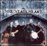 No Other Way von Mountain Heart