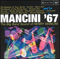 Mancini '67: The Big Band Sound of Henry Mancini von Henry Mancini