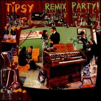 Remix Party! von Tipsy